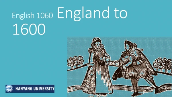 English 1060 England to 1600