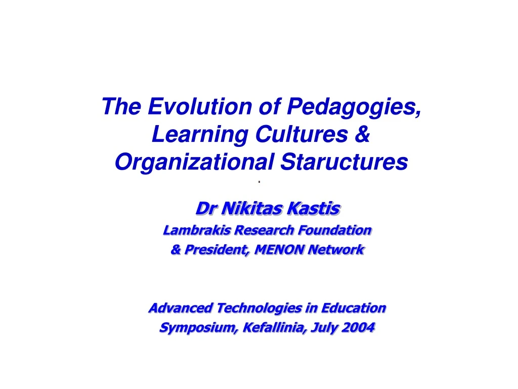 the evolution of pedagogies learning cultures