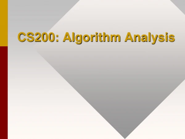 CS200: Algorithm Analysis