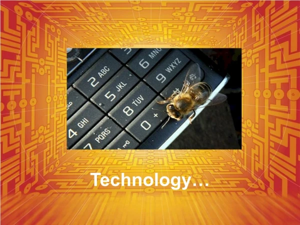 Technology…