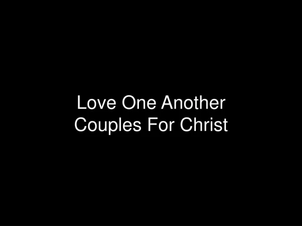 Love One Another Couples For Christ