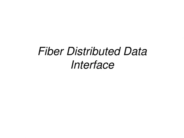 Fiber Distributed Data Interface