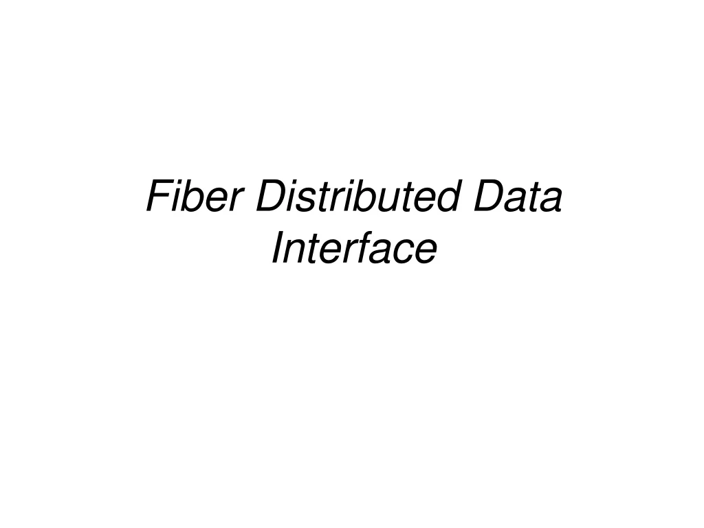 fiber distributed data interface