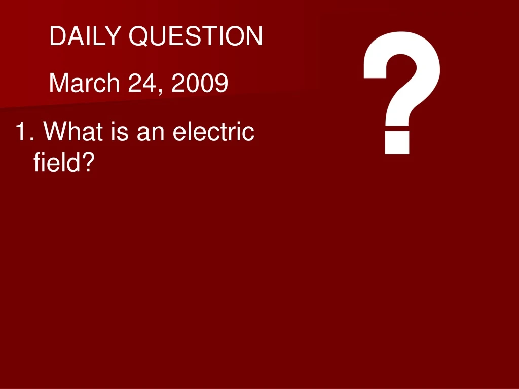 daily question march 24 2009