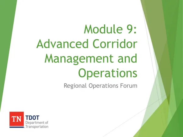 Module 9: Advanced Corridor Management and Operations