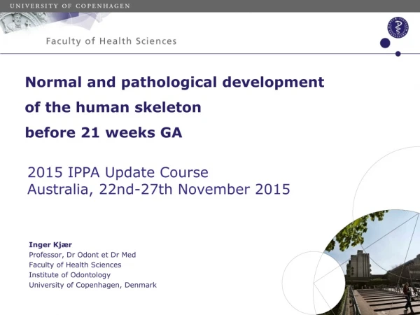 Normal and pathological development of the human skeleton before 21 weeks GA