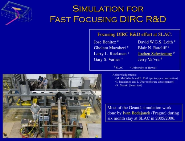 Simulation for Fast Focusing DIRC R&amp;D