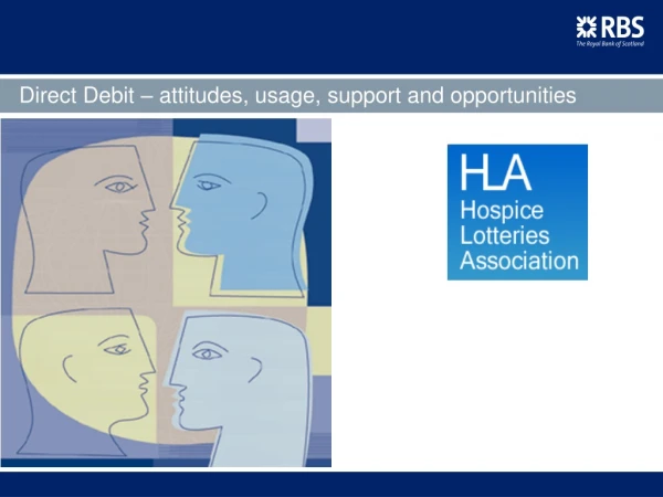 Direct Debit – attitudes, usage, support and opportunities