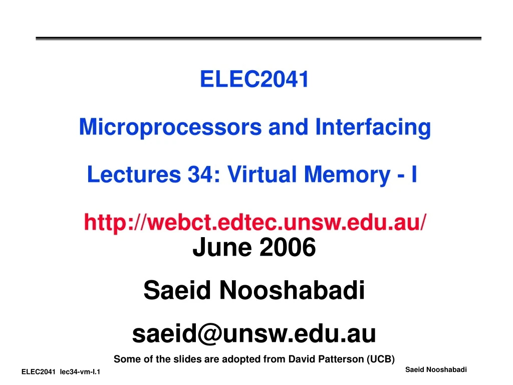 elec2041 microprocessors and interfacing lectures 34 virtual memory i http webct edtec unsw edu au
