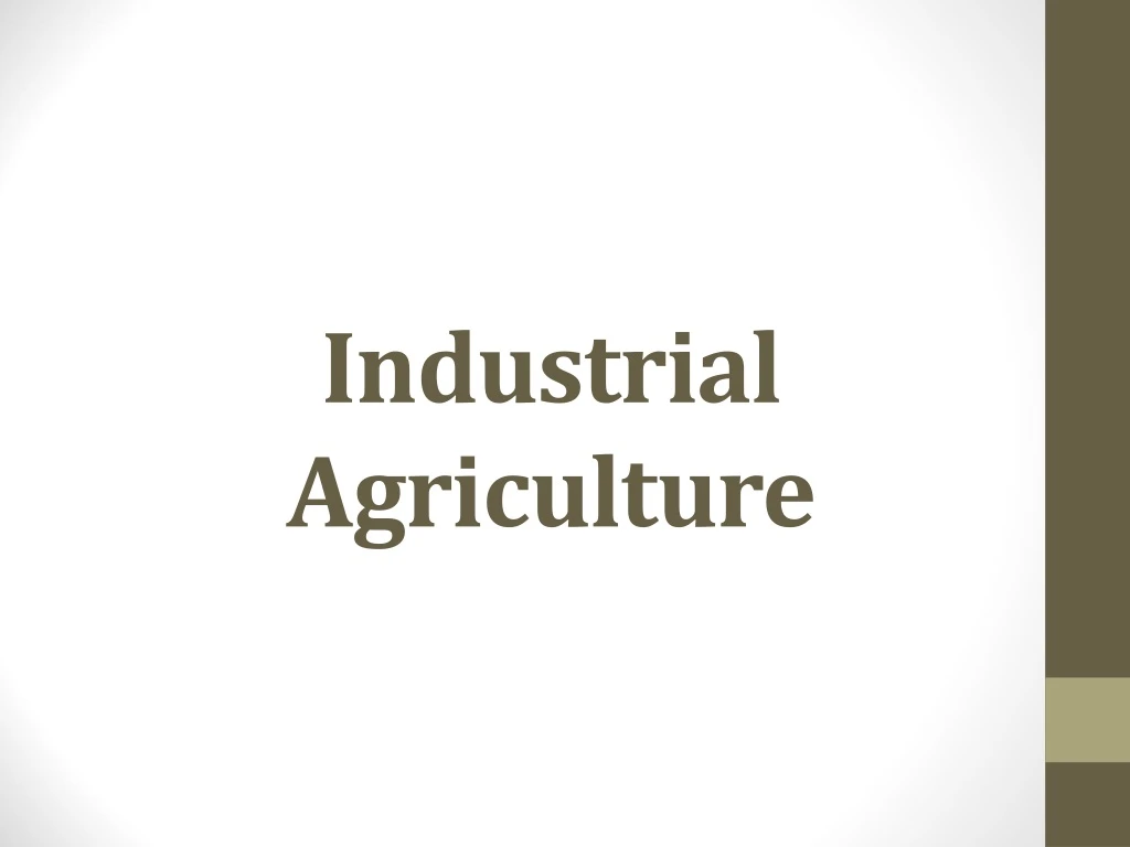 industrial agriculture