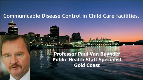 Communicable Disease Control in Child Care facilities .