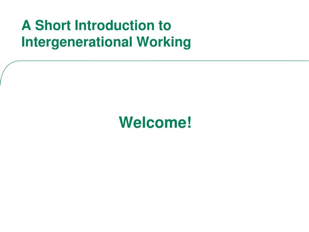 a short introduction to intergenerational working