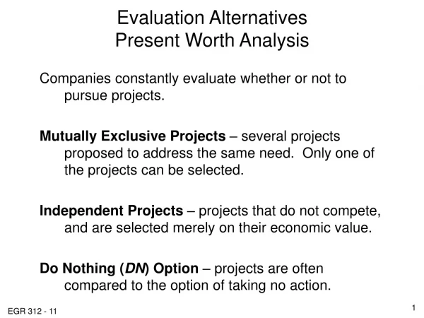 Evaluation Alternatives Present Worth Analysis