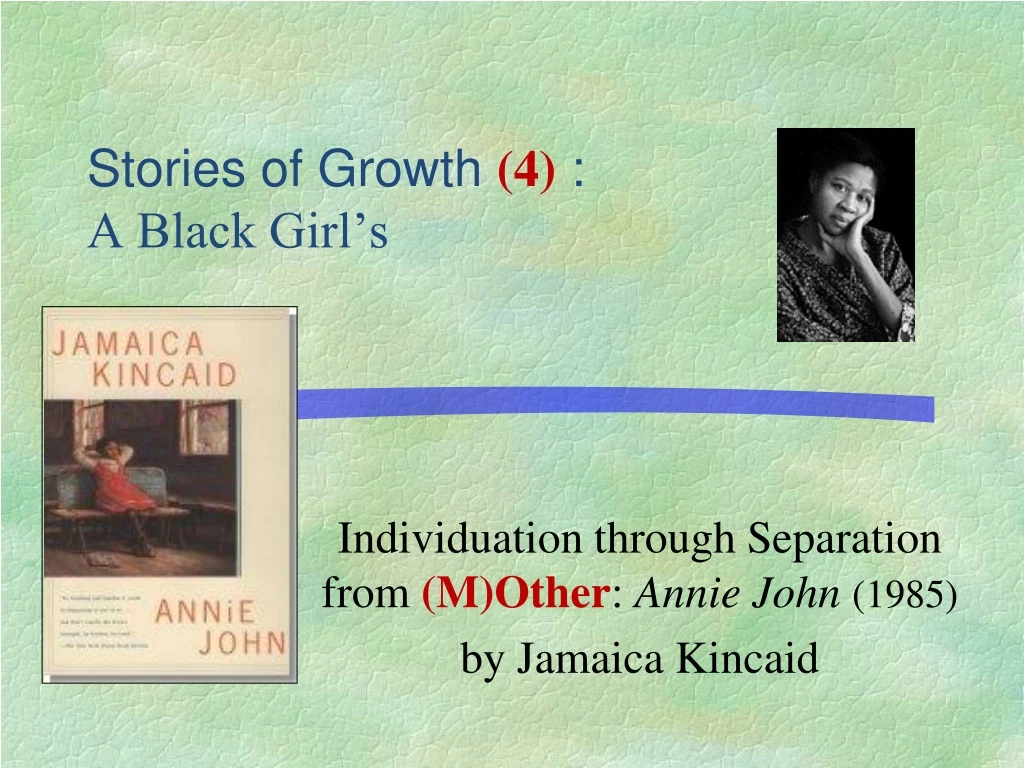 stories of growth 4 a black girl s