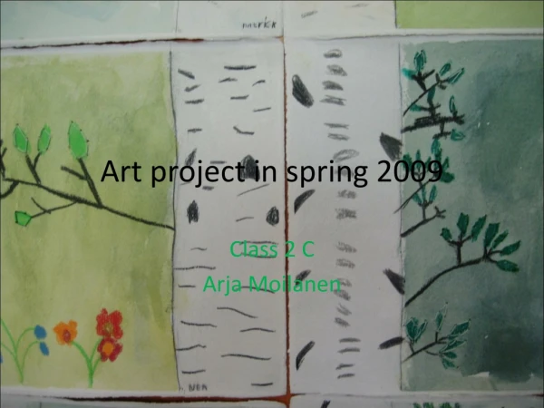 Art project in spring 2009