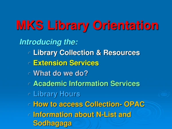 MKS Library Orientation