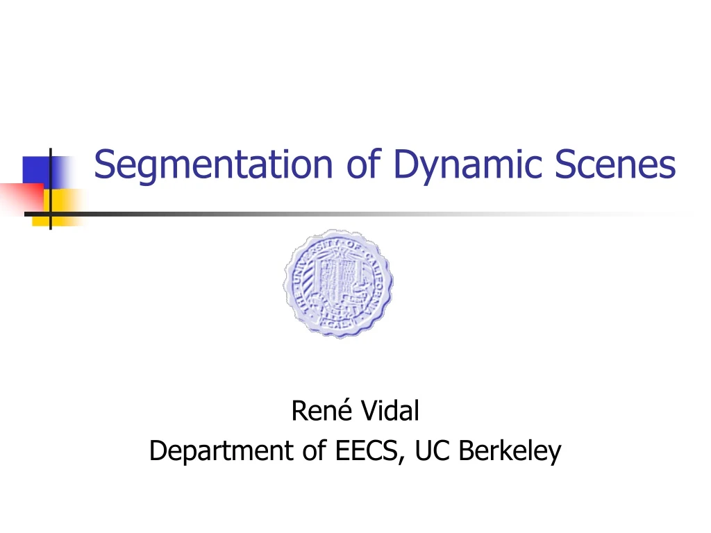 segmentation of dynamic scenes