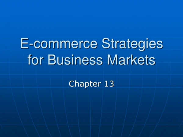 E-commerce Strategies for Business Markets