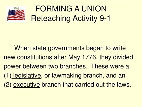 FORMING A UNION Reteaching Activity 9-1