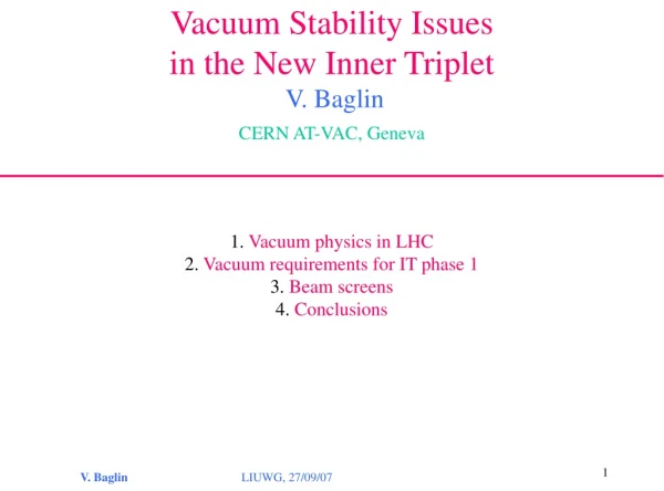 Vacuum Stability Issues in the New Inner Triplet