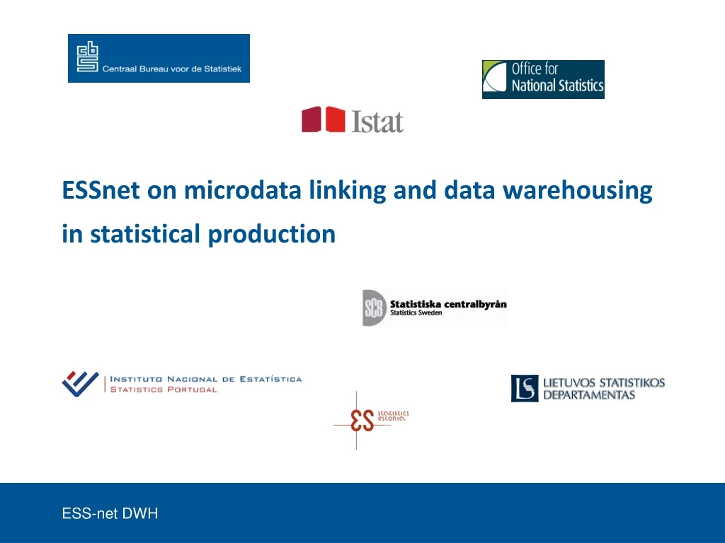 essnet on microdata linking and data warehousing