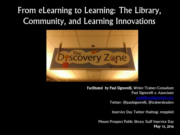 From eLearning to Learning: The Library, Community, and Learning Innovations