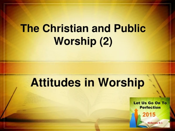 The Christian and Public Worship (2)