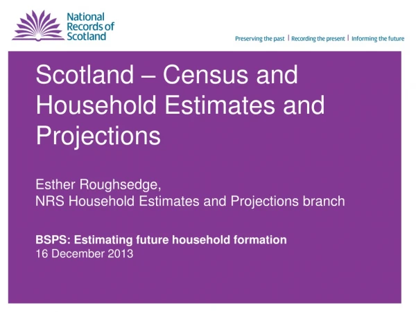 Scotland – Census and Household Estimates and Projections