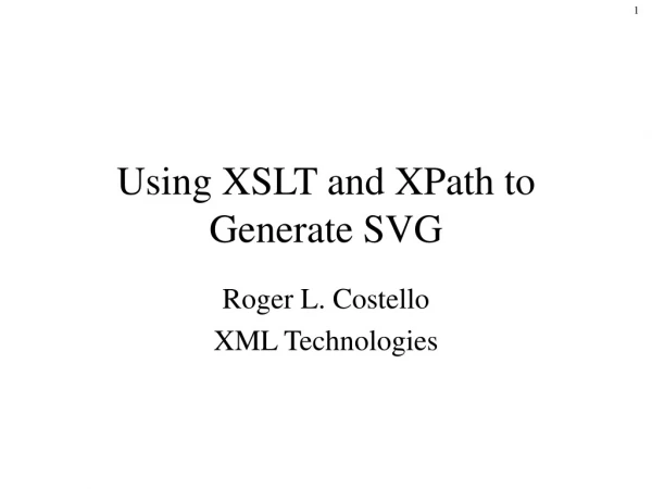 Using XSLT and XPath to Generate SVG