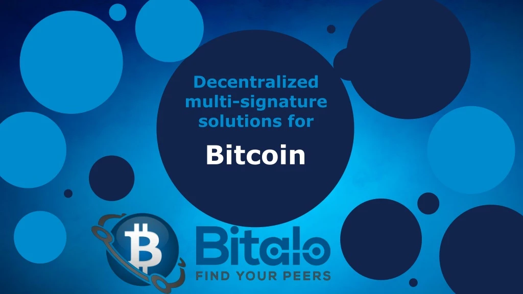 decentralized multi signature solutions for