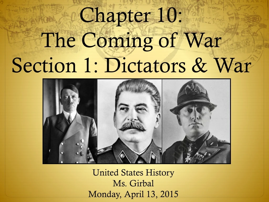 chapter 10 the coming of war section 1 dictators war