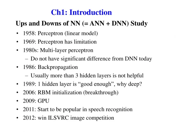 Ups and Downs of NN (= ANN + DNN) Study