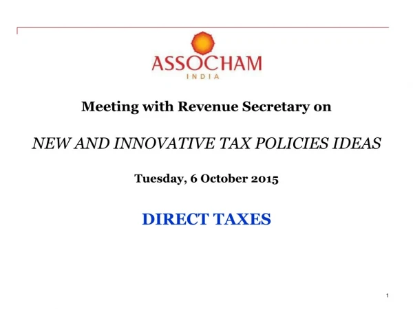 Meeting with Revenue Secretary on NEW AND INNOVATIVE TAX POLICIES IDEAS Tuesday, 6 October 2015