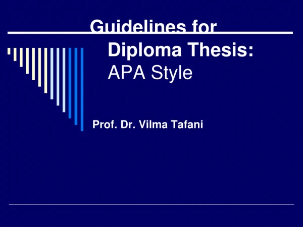 Guidelines for 				Diploma Thesis: APA Style