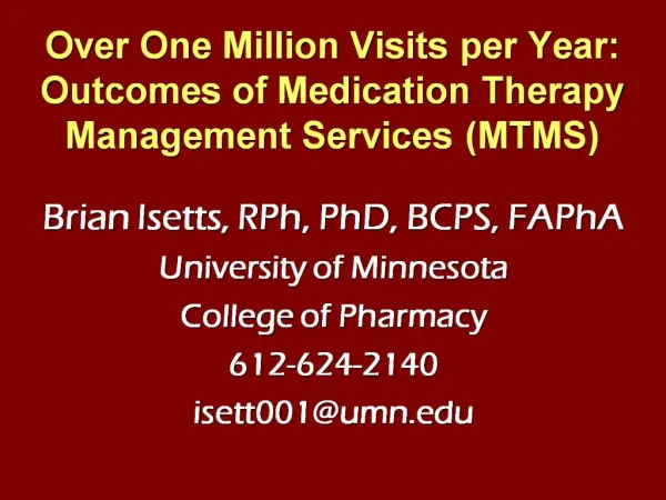 Over One Million Visits per Year: Outcomes of Medication Therapy Management Services MTMS