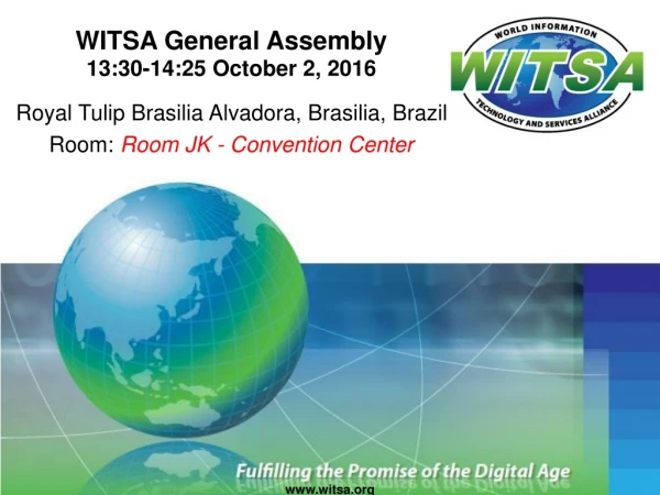 WITSA General Assembly 13:30-14:25 October 2, 2016