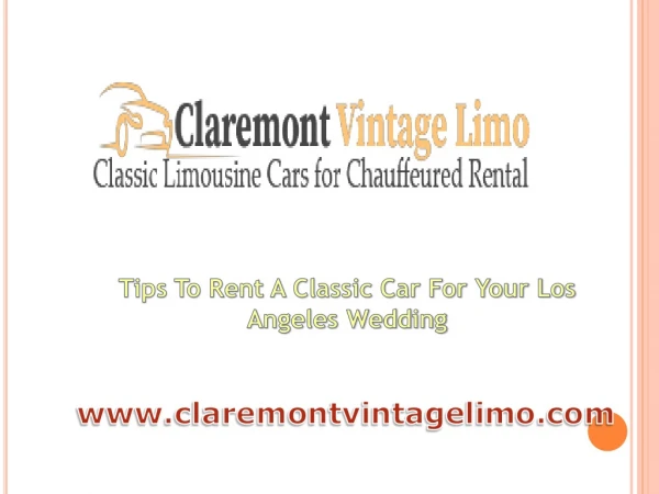 Tips To Rent A Classic Car For Your Los Angeles Wedding