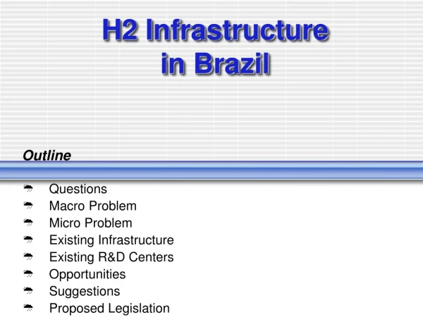 H2 Infrastructure in Brazil