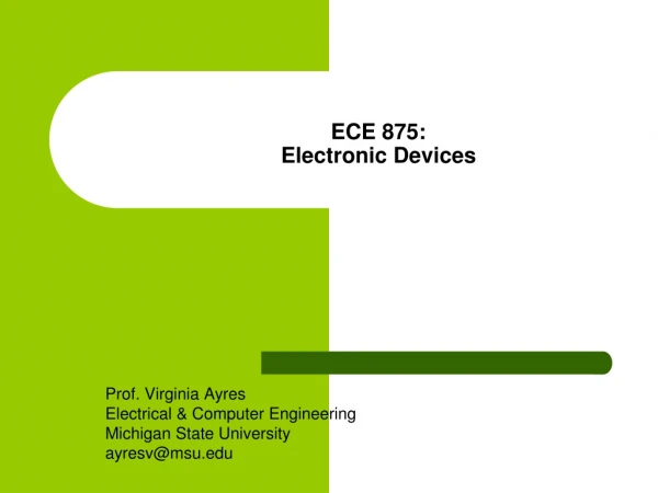 ECE 875: Electronic Devices