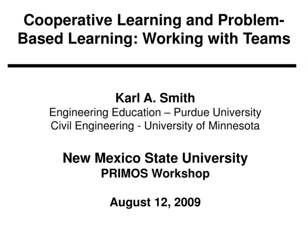 Cooperative Learning and Problem-Based Learning: Working with Teams