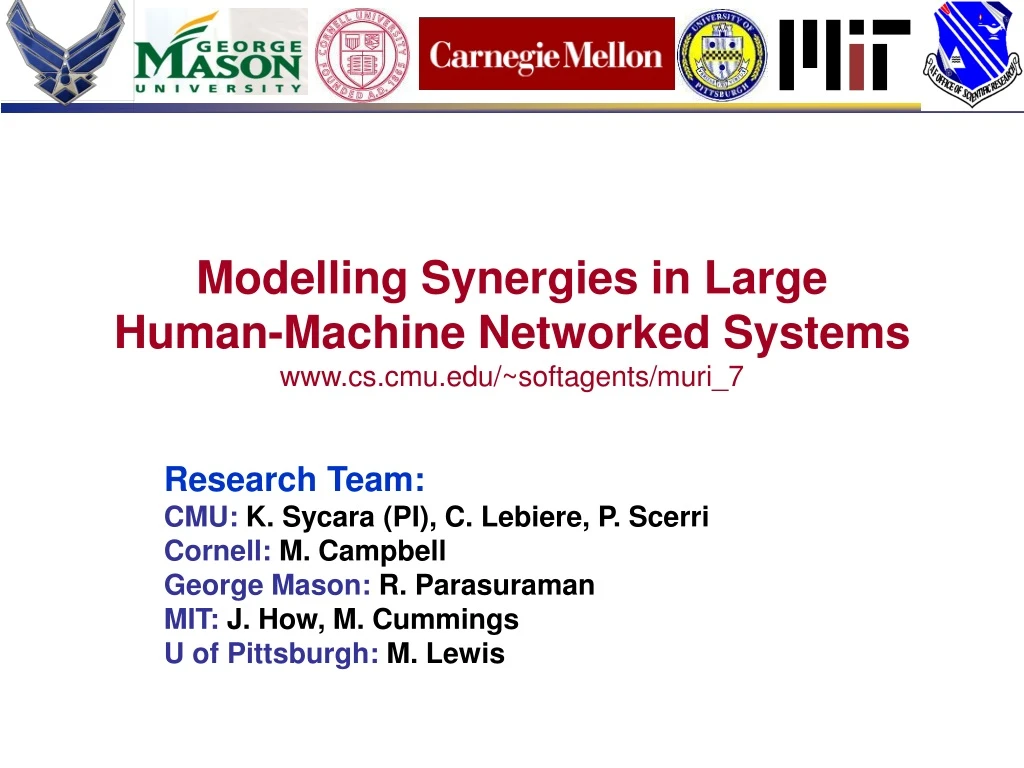 modelling synergies in large human machine networked systems www cs cmu edu softagents muri 7