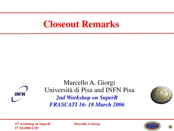 2nd Workshop on SuperB FRASCATI 16- 18 March 2006