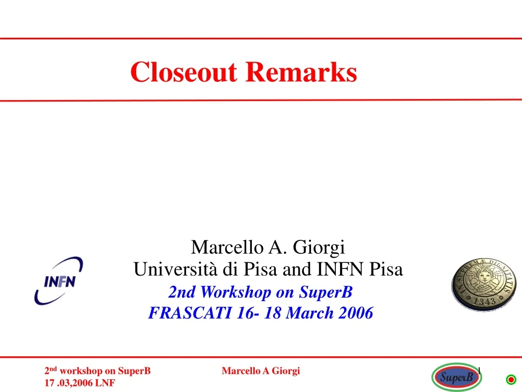 2nd workshop on superb frascati 16 18 march 2006