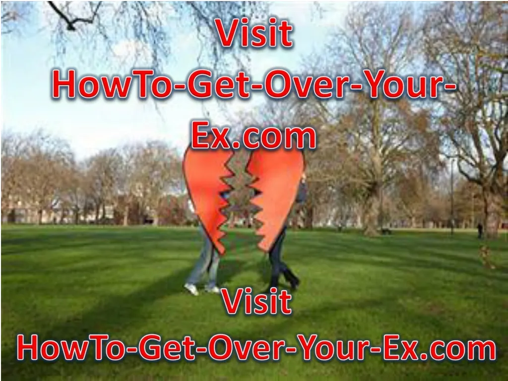 visit howto get over your ex com