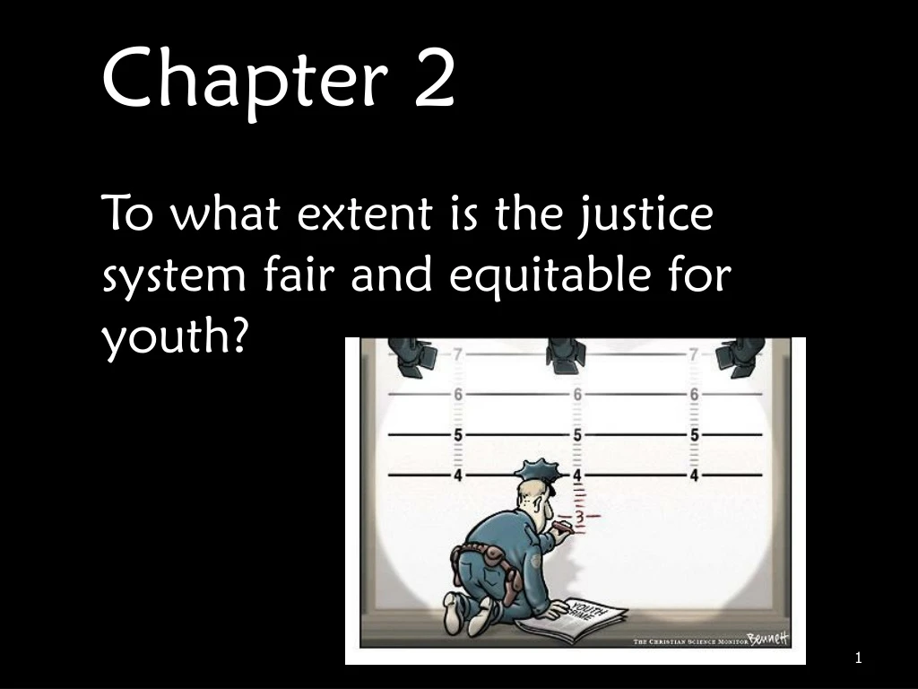 chapter 2 to what extent is the justice system fair and equitable for youth