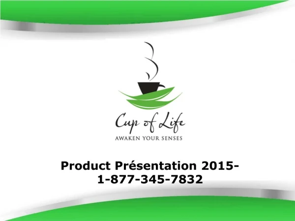 Product Présentation 2015-1-877-345-7832