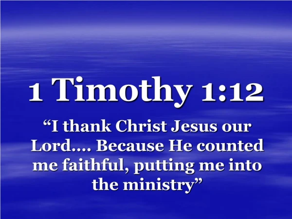 1 Timothy 1:12