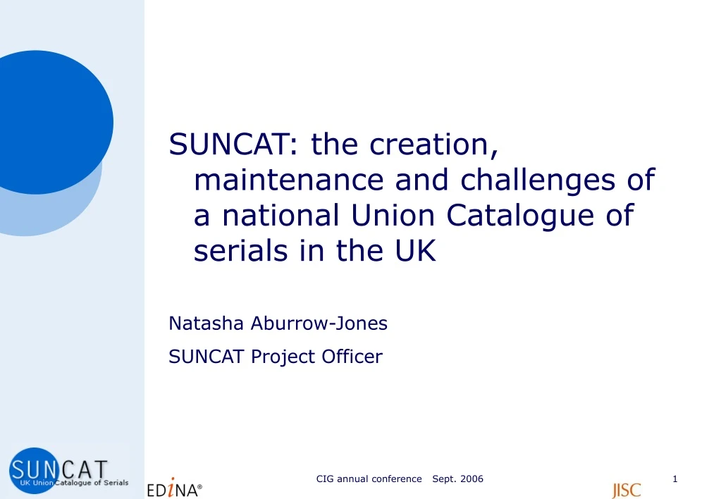 suncat the creation maintenance and challenges