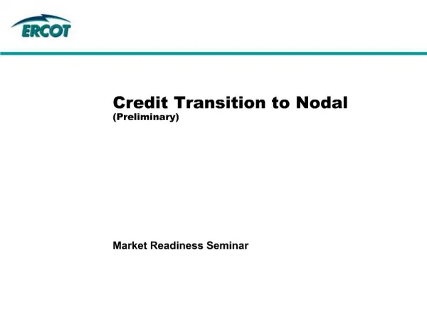 Credit Transition to Nodal Preliminary