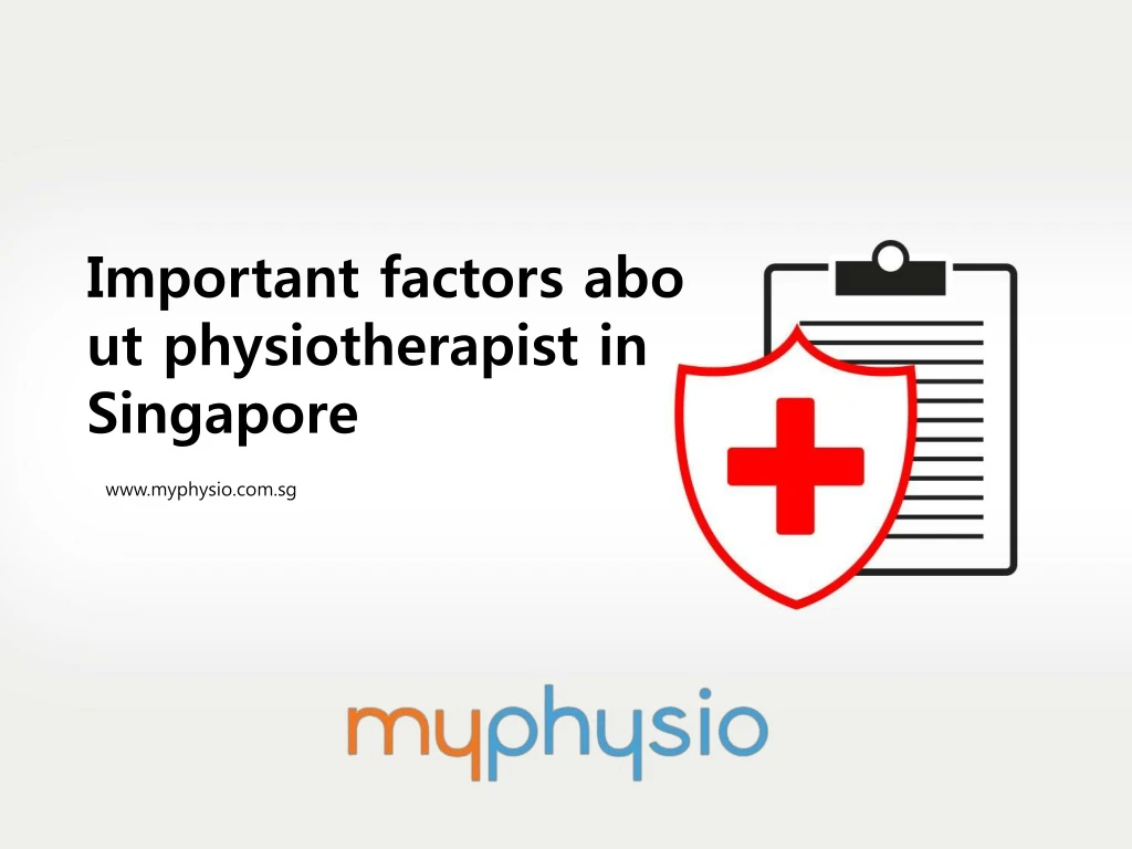 important factors about physiotherapist